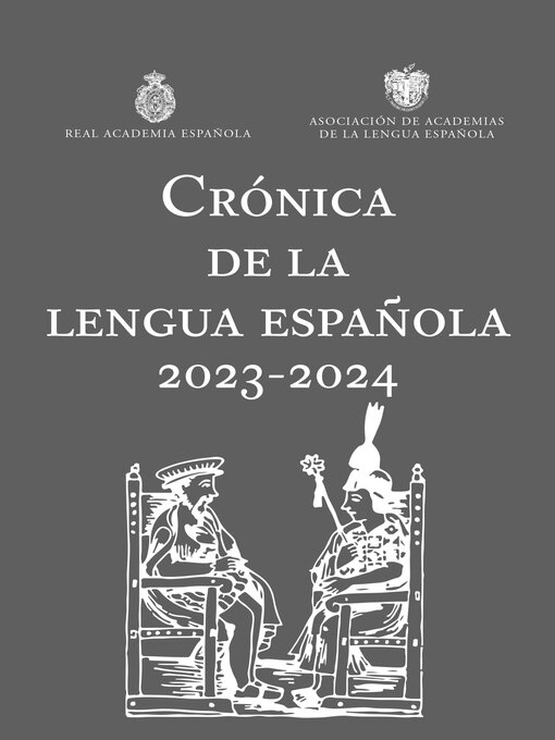 Title details for Crónica de la lengua española 2023-2024 by Real Academia Española - Available